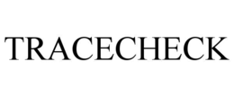 TRACECHECK trademark