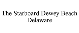 THE STARBOARD DEWEY BEACH DELAWARE trademark