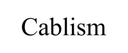 CABLISM trademark