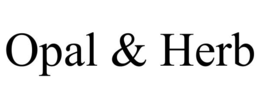 OPAL & HERB trademark