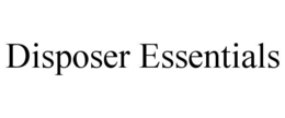DISPOSER ESSENTIALS trademark