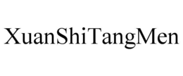 XUANSHITANGMEN trademark
