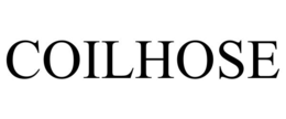 COILHOSE trademark