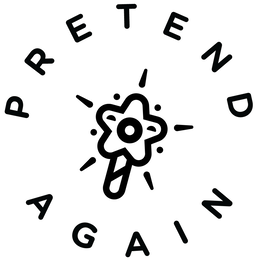PRETEND AGAIN trademark