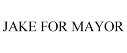 JAKE FOR MAYOR trademark