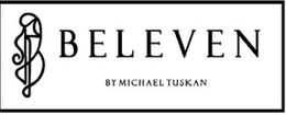 B BELEVEN BY MICHAEL TUSKAN trademark