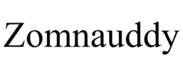 ZOMNAUDDY trademark