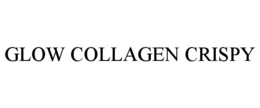GLOW COLLAGEN CRISPY trademark