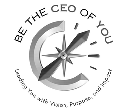 BE THE CEO OF YOU LEADING YOU WITH VISION, PURPOSE, AND IMPACT trademark