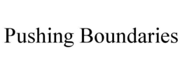 PUSHING BOUNDARIES trademark