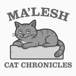 MA'LESH CAT CHRONICLES trademark