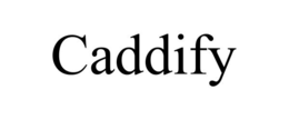 CADDIFY trademark