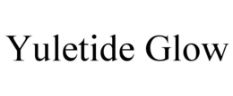 YULETIDE GLOW trademark