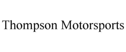 THOMPSON MOTORSPORTS trademark