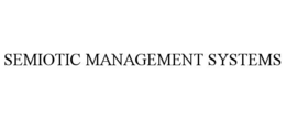 SEMIOTIC MANAGEMENT SYSTEMS trademark