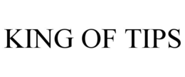 KING OF TIPS trademark