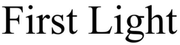 FIRST LIGHT trademark