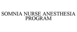 SOMNIA NURSE ANESTHESIA PROGRAM trademark