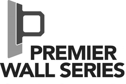 P PREMIER WALL SERIES trademark