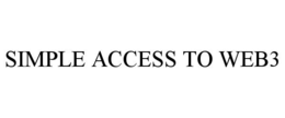 SIMPLE ACCESS TO WEB3 trademark