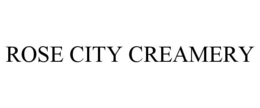 ROSE CITY CREAMERY trademark