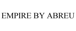 EMPIRE BY ABREU trademark