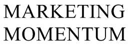 MARKETING MOMENTUM trademark