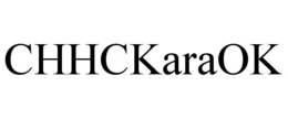 CHHCKARAOK trademark