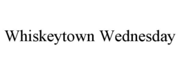 WHISKEYTOWN WEDNESDAY trademark