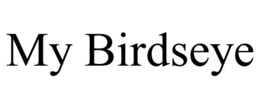 MY BIRDSEYE trademark