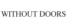 WITHOUT DOORS trademark