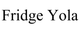 FRIDGE YOLA trademark