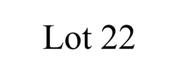LOT 22 trademark