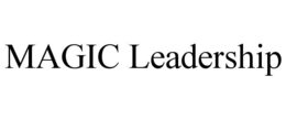 MAGIC LEADERSHIP trademark