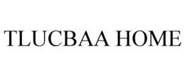 TLUCBAA HOME trademark
