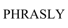 PHRASLY trademark