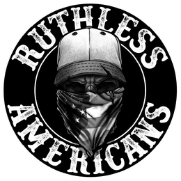 RUTHLESS AMERICANS trademark