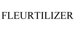 FLEURTILIZER trademark