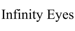 INFINITY EYES trademark