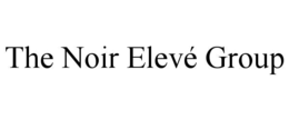 THE NOIR ELEVÉ GROUP trademark