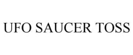 UFO SAUCER TOSS trademark
