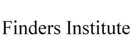 FINDERS INSTITUTE trademark