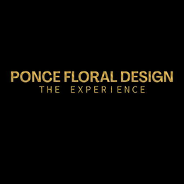 PONCE FLORAL DESIGN THE EXPERIENCE trademark