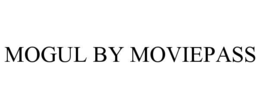 MOGUL BY MOVIEPASS trademark