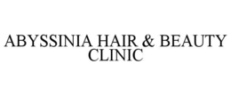 ABYSSINIA HAIR & BEAUTY CLINIC trademark