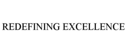 REDEFINING EXCELLENCE trademark