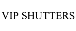 VIP SHUTTERS trademark