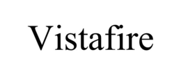 VISTAFIRE trademark