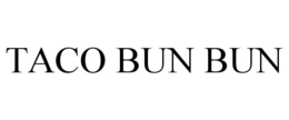 TACO BUN BUN trademark