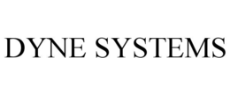 DYNE SYSTEMS trademark